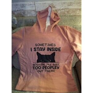 Funny Sometimes I Just Stay Inside Because Its Just Too Peopley Out There HOODIE